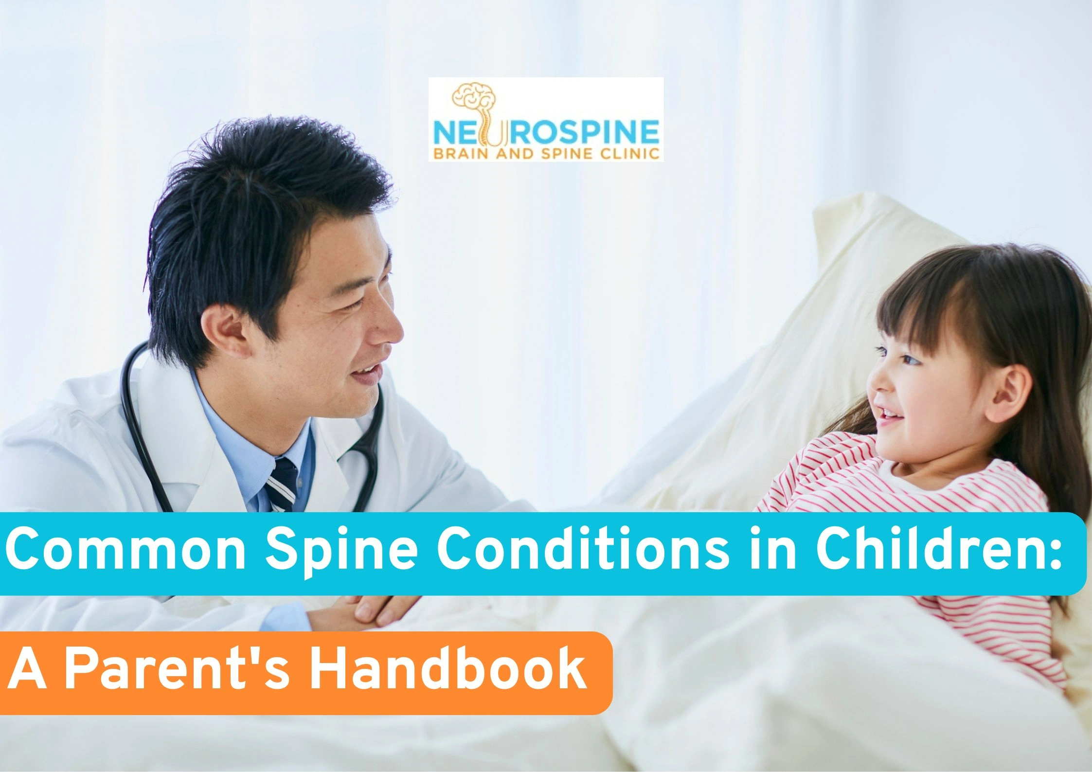 Common Spine Conditions in Children: A Parent’s Handbook