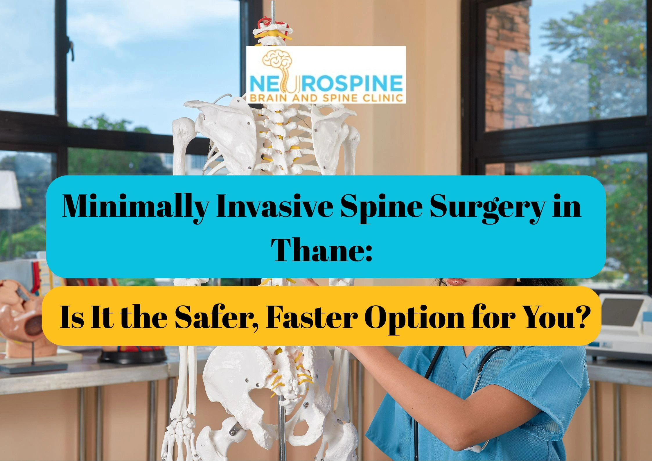 Minimally Invasive Spine Surgery in Thane: Is It the Safer, Faster Option for You?