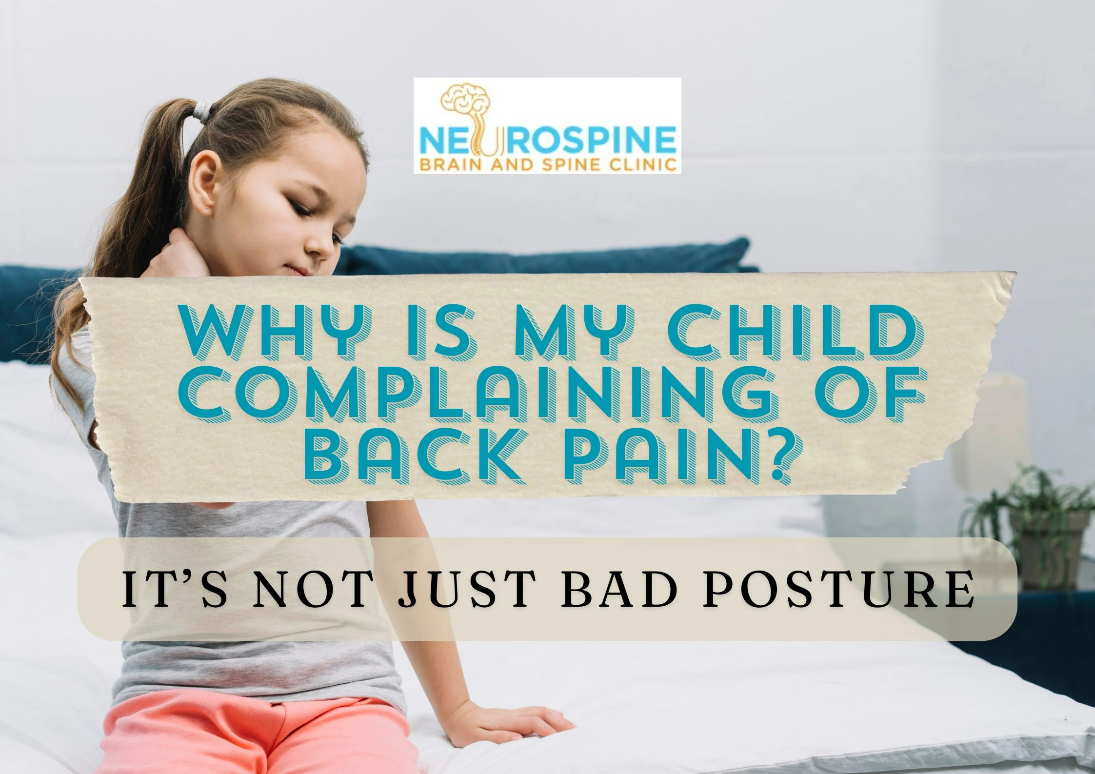 Why Is My Child Complaining of Back Pain? It’s Not Just Bad Posture